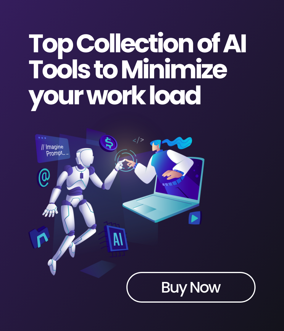 Top Collection of AI Tools to Minimize your work load